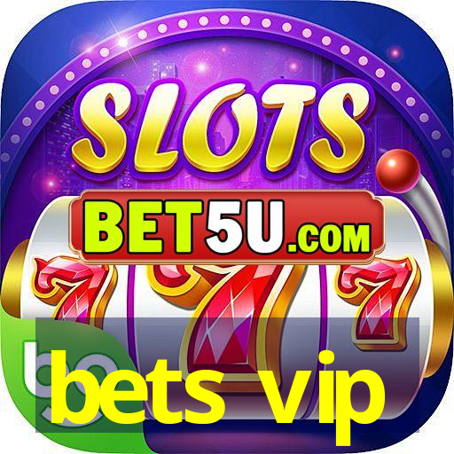 bets vip